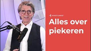 Alles over PIEKEREN | MindTuning.nl