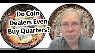 What US Quarters Do Coin Dealers Buy & What Do They Pay?