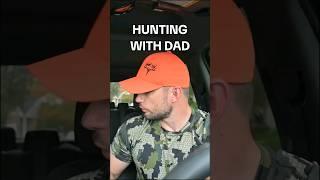 Hunting with dad be like 