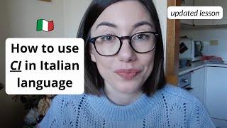 How to use CI in Italian (updated lesson) | Learn Italian with Lucrezia