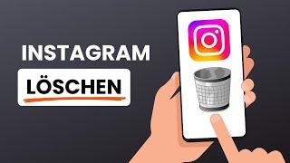 Instagram Account löschen - Einfache Anleitung für IOS & Android