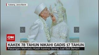 Sah! Kakek 78 Tahun Nikahi Gadis Usia 17 Tahun