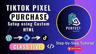 Setup purchase Event for TikTok Pixel Using custom HTML on GTM - TikTok pixel - Class No. Five