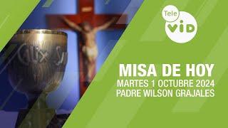 Misa de hoy  Martes 1 Octubre de 2024, Padre Wilson Grajales #TeleVID #MisaDeHoy #Misa