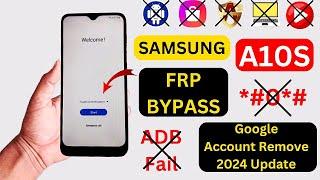 Finally No *#0*# - Samsung A10s FRP Bypass Android 11/12 2024 Google Account Remove - ADB Fail Fix