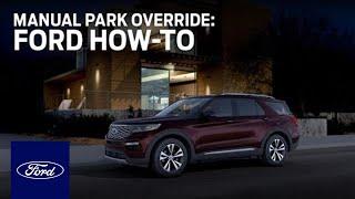 Manual Park Override | Ford How-To | Ford