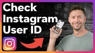 How To Check Your Instagram User ID