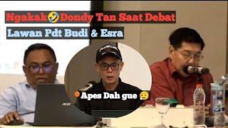 Dondy Tan Ngakak Saat Debat Lawan Pdt Budi & Esra Soru