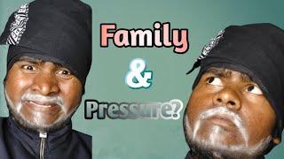 Family and pressure ||DST 8•O||