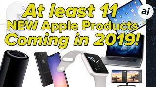 Which Apple products to expect in 2019!