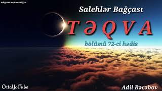 Adil Rəcəbov : "Salehlərin Bağçası {Təqva bölümü 72-ci hədis} Kəffarə hansı and da olur