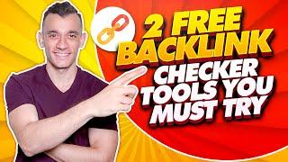 2 FREE Backlink Checker Tools You MUST Try