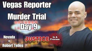 Vegas Reporter Murder Trial - State vs. Telles - Day 9