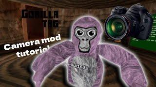 How to get camera mod in gorilla tag + showcase (PC required)
