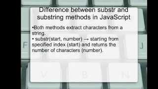 JavaScript substr and substring: Difference between substr and substring methods in JavaScript