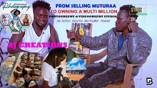 FROM SELLING Muturaa To Owning a MULTI MILLION Photography &Videography Studio  Mutomo AJ Creations