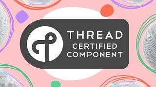 What is Thread & Why is it the future of your Smart Home?