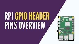 Complete Raspberry Pi Pins Overview GPIO Header