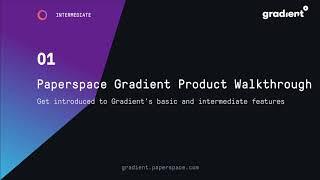 Paperspace Gradient Product Walkthrough