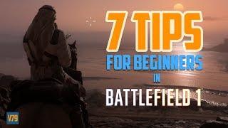 7 tips for beginners in Battlefield 1