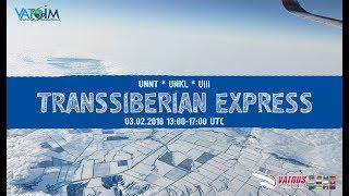 X-Plane 11 / VATSIM / UNNT - UNKL TRANSSIBERIAN EXPRESS (VATRUS Event) / ZIbo 738