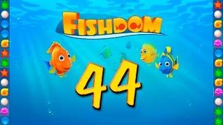 Fishdom: Deep Dive level 44 Walkthrough