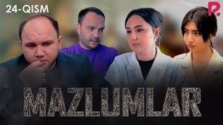 Mazlumlar (o'zbek serial) | Мазлумлар (узбек сериал) 24-qism