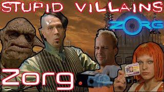 Villains Too Stupid To Win Ep.12 - Zorg (The Fifth Element)