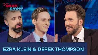 Ezra Klein & Derek Thompson -  Redefining Liberalism with “Abundance” | The Daily Show