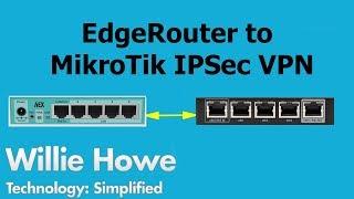 EdgeRouter to MikroTik IPSec VPN Setup