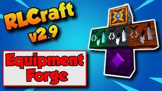 RLCraft 2.9 Equipment Forge Guide 