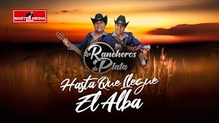 Los Rancheros De Plata - Hasta Que Llegue El Alba 🩶