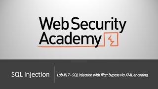 SQL Injection - Lab #17 SQL injection with filter bypass via XML encoding | Long Version