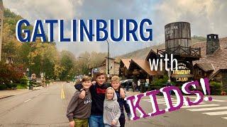 GATLINBURG, TN with KIDS!