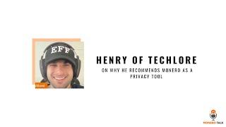 Henry of Techlore on why he recommends Monero as a Privacy Tool EPI #195