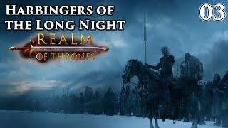 Mount & Blade II: Bannerlord | Realm of Thrones 6.0 | Harbingers of The Long Night | Part 3