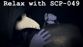 Relax with SCP-049 | ASMR