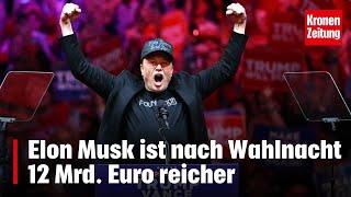 Elon Musk ist nach Wahlnacht 12 Mrd. Euro reicher | krone.tv NEWS