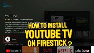 How to Install YouTube TV on FireStick | Step-by-Step Guide (2025)