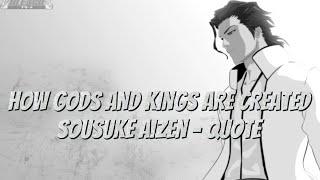 Aizen Sosuke - how kings are created