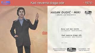 Hasan Dudic - Kad neverna draga ode - (Audio 1974)