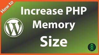 How to Increase PHP memory Size in WordPress