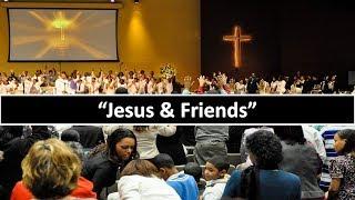 Jesus and Friends |  Rev. Dr. Marcia Patton