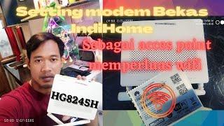 cara mudah setting modem Huawei Bekas IndiHome sebagai acces point #wifi #HG8245H #menggunakanHP