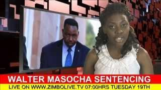 Walter Masocha Sentencing this Tuesday to be Covered LIVE by Zimbo LIVE TV