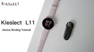 Kieslect  L11 APP binding tutorial video