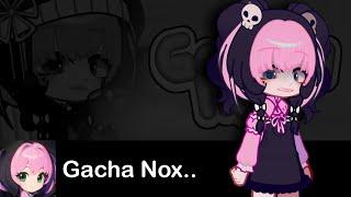 Uh So..Gacha Nox Got Cancelled.. 