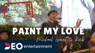 Paint My Love - Michael Learns To Rock | cover by deoentertainment