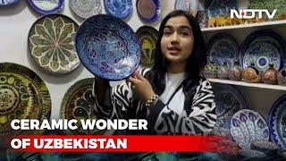 The Ceramic Wonder Of Uzbekistan