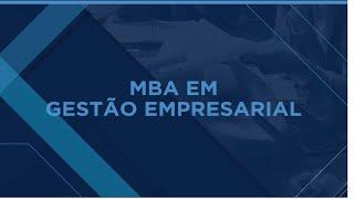 Gestão Empresarial - Aula 1 (MBA)